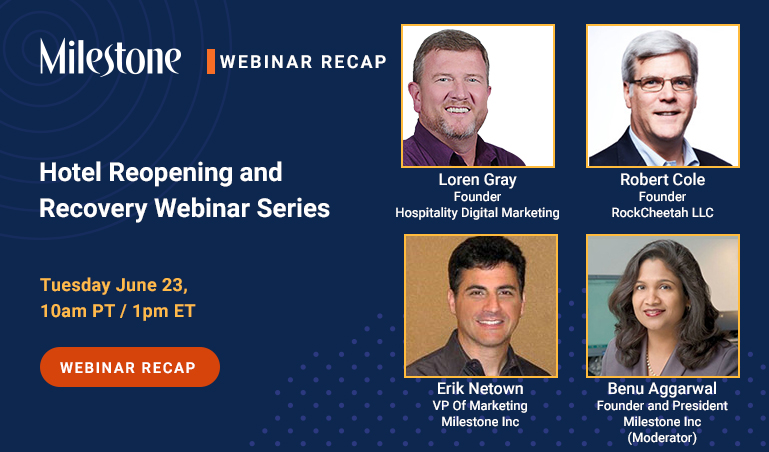 Webinar Recap: Bring Guests Back and practice empathetic hotel marketing to rebuild demand - milestoneinternet.com, Milestone Inc.