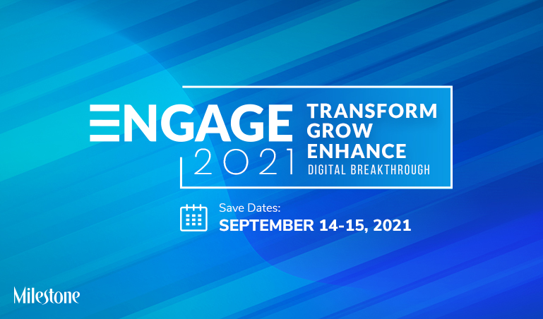 Milestone Engage 2021